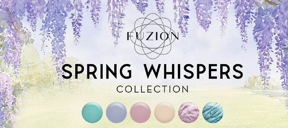 Fuzion Spring Whispers Collection