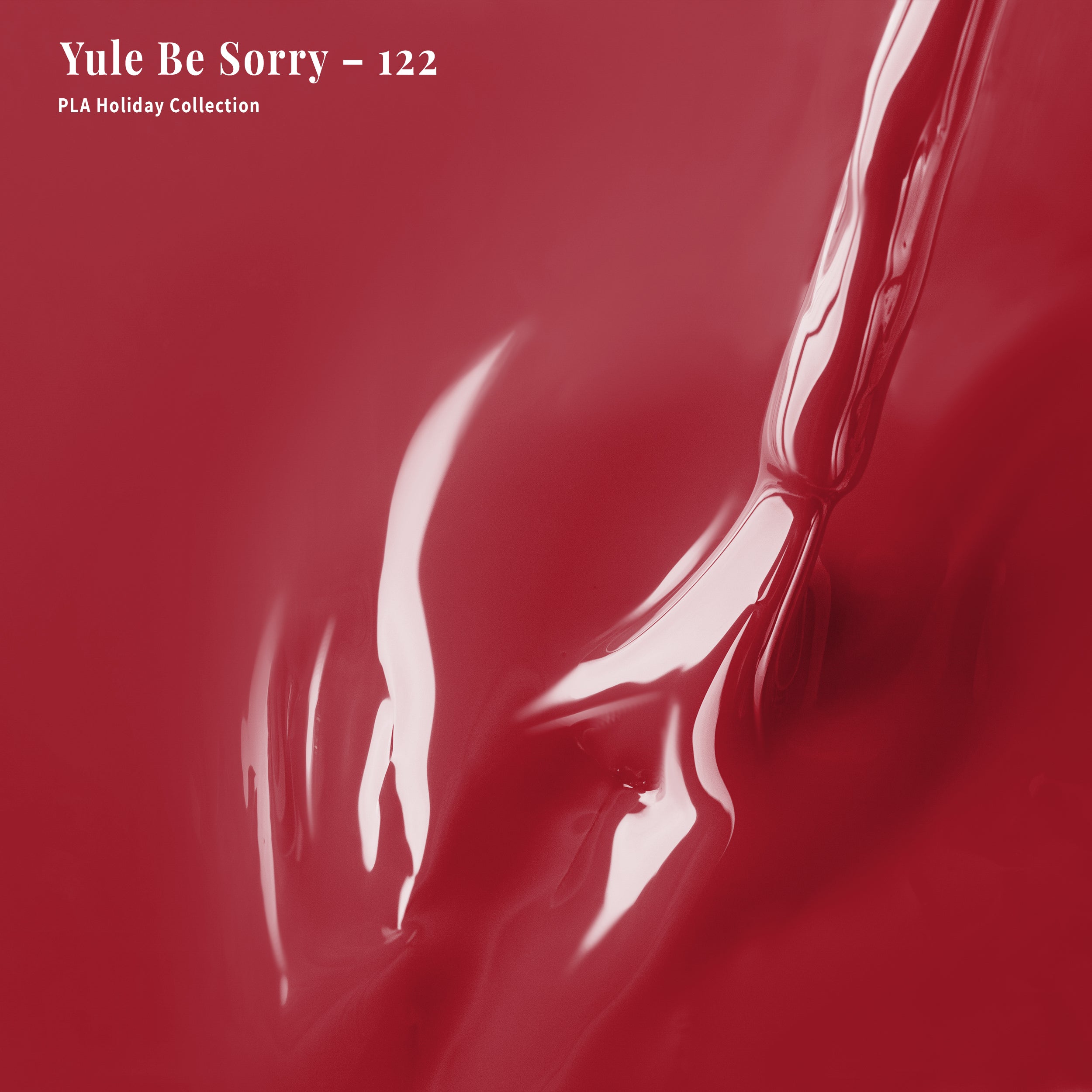 PLA Gel Polish 12ml - Yule Be Sorry 122