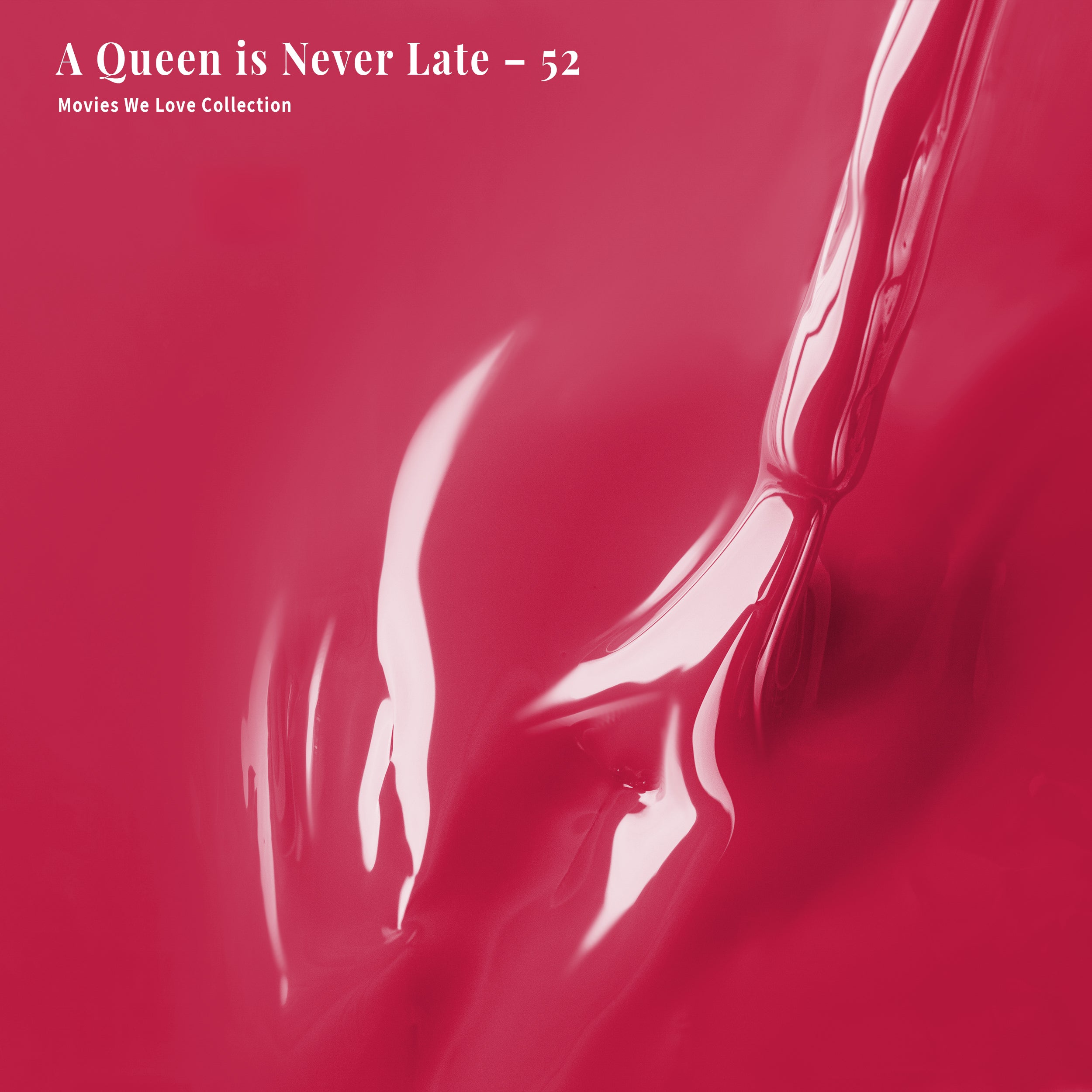 PLA Gel Polish 12ml - A Queen is Never Late 52