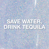 Light Elegance - P+ Save Water, Drink Tequila Glitter Gel Polish (15ml)